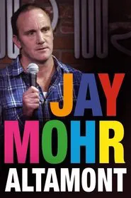 Jay Mohr: Altamont movie poster