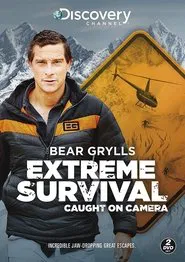 Bear Grylls: Extreme Survival Caught on Camera tv show poster