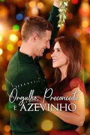 Poster do filme Orgulho, Preconceito e Azevinho