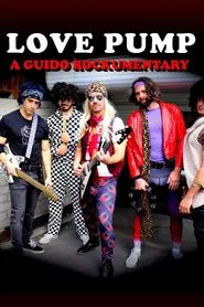 LovePump: A Guido Rockumentary movie poster