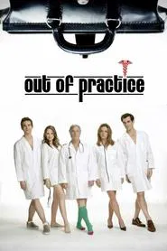 Out of Practice tv show poster