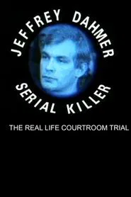 The Trial of Jeffrey Dahmer: Serial Killer movie poster