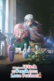 Hello, I am a Witch and My Crush Wants Me to Make a Love Potion! tv show poster