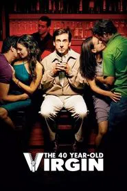 The 40 Year Old Virgin movie poster