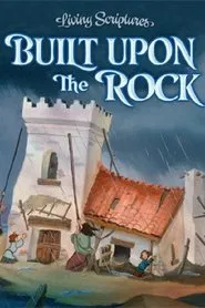 Built Upon the Rock movie poster