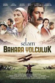 Selam: Bahara Yolculuk movie poster