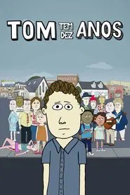 Poster da série Tom Tem Dez Anos
