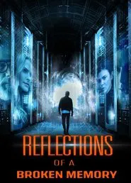 Reflections of a Broken Memory movie poster
