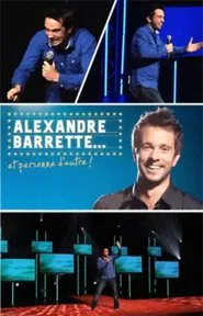 Alexandre Barrette et personne d'autre ! movie poster