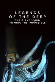 Poster do filme Legends of the Deep: The Giant Squid