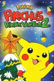 Pokémon: Pikachu's Winter Vacation 2 movie poster