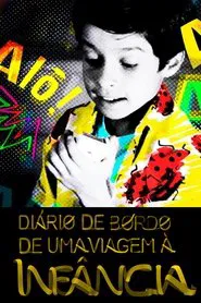 Diário de Bordo de uma Viagem à Infância: Mundo da Lua, o Documentário movie poster