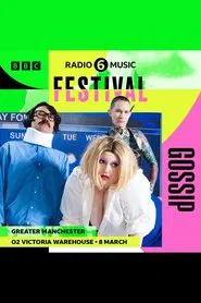 Gossip: 6 Music Festival movie poster