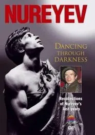 Poster do filme Nureyev: Dancing Through Darkness