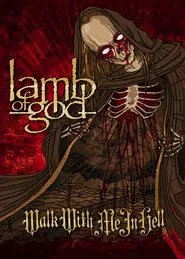 Poster do filme Lamb of God: Walk with Me in Hell