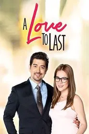 A Love to Last tv show poster