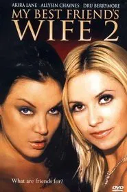 My Best Friend's Wife 2 movie poster