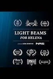 Light Beams For Helena movie poster