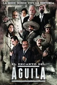 El Encanto del Águila tv show poster