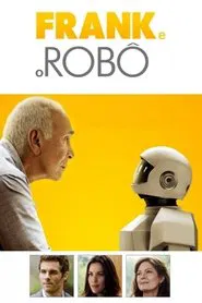 Poster do filme Frank e o Robô