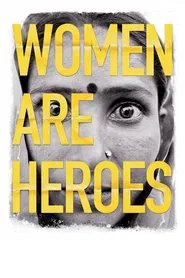 Women Are Heroes movie poster