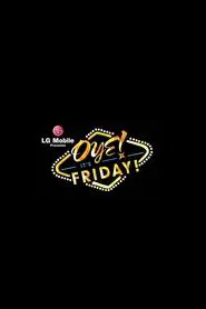 Poster da série Oye! It's Friday!