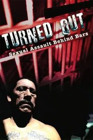 Turned Out: Sexual Assault Behind Bars movie poster