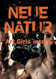 Neue Natur: Art Girls Intern movie poster