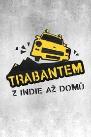 Poster da série Trabantem z Indie až domů