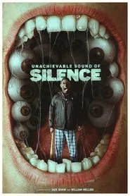 Poster do filme Unachievable Sound of Silence