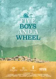 Five Boys and a Wheel movie poster