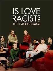 Is Love Racist? The Dating Game movie poster