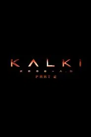 Kalki 2898 AD: Part 2 movie poster