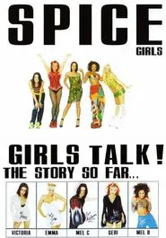 Spice Girls: Girls Talk! movie poster