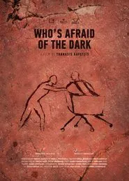 Poster do filme Who's Afraid of the Dark
