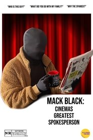 Poster do filme Mack Black: Cinemas Greatest Spokesperson