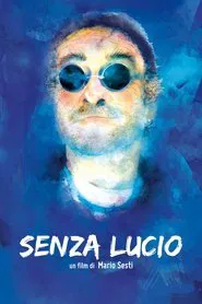 Senza Lucio movie poster