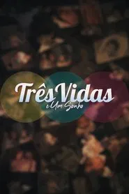 Poster do filme Três Vidas e Um Sonho