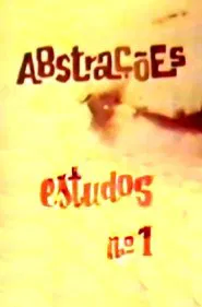 Abstrações: Estudos n°. 1 movie poster