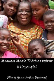 Maman Marie Thérèse : retour à l'essentiel movie poster