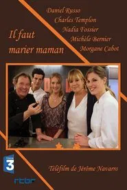 Il faut marier maman movie poster