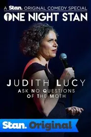 Judith Lucy: Ask No Questions Of The Moth movie poster
