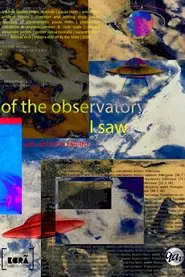Of the Observatory I Saw movie poster