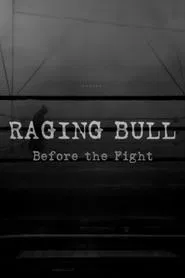 Poster do filme Raging Bull: Before the Fight