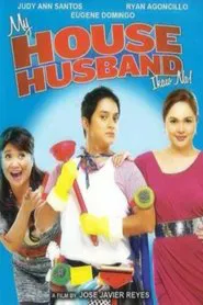 My House Husband - Ikaw Na! movie poster