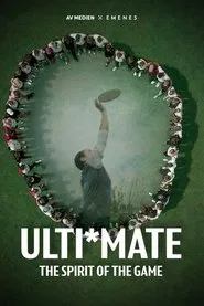 Poster do filme ULTI*MATE - The Spirit of the Game