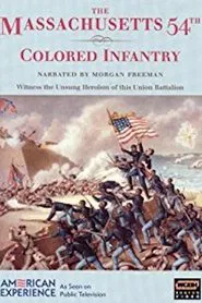 The Massachusetts 54th Colored Infantry movie poster