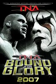 TNA Bound for Glory 2007 movie poster