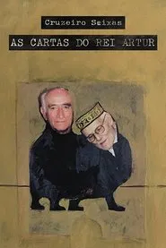 Cruzeiro Seixas - The Letters of King Artur movie poster