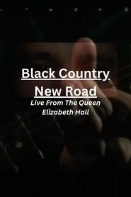 Black Country, New Road: Live From The Queen Elizabeth Hall movie poster